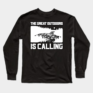 The Great Outdoors Is Calling Long Sleeve T-Shirt